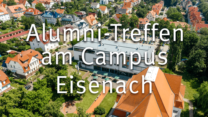 Das Bild weist darauf hin, dass am Campus Eisenach ein Alumni-Treffen stattfindet. 